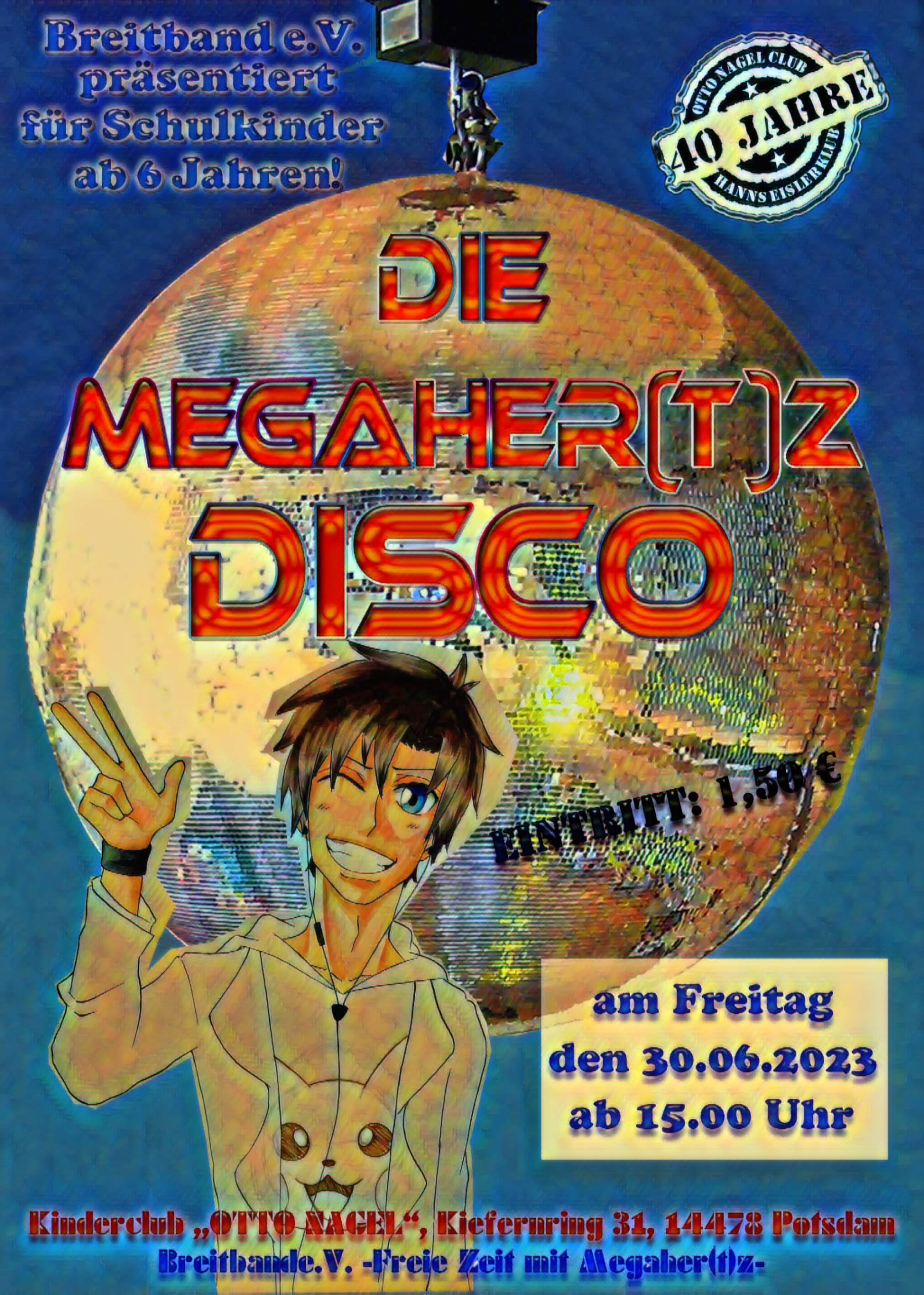 Plakat mit einer Discokugel und einem Manga-Junge der die Gäste zur Diso einlädtn